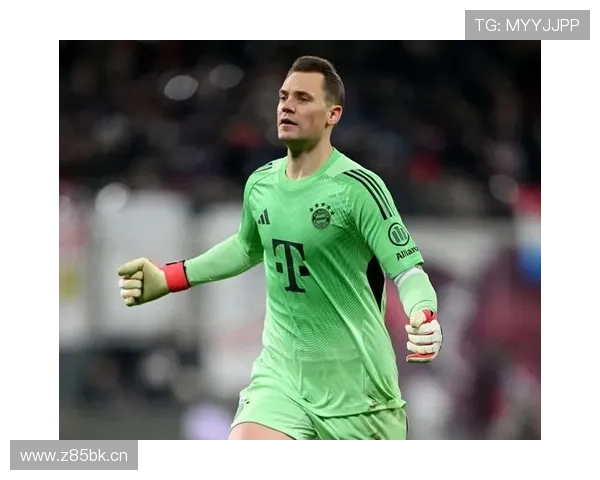 埃贝尔曝诺伊尔小腿不适替补强